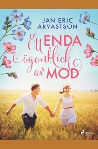bokomslag Ett enda ögonblick av mod