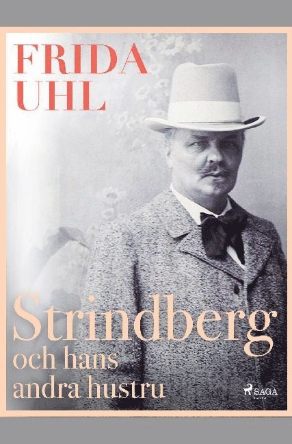 Frida Uhl - Strindberg och hans andra hustru, Häftad