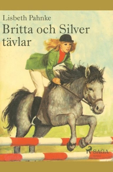 bokomslag Britta och Silver tävlar