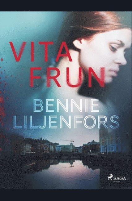 Bennie Liljenfors - Vita frun, Häftad