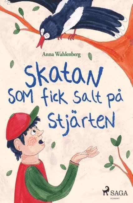 Anna Wahlenberg - Skatan som fick salt på stjärten, Häftad