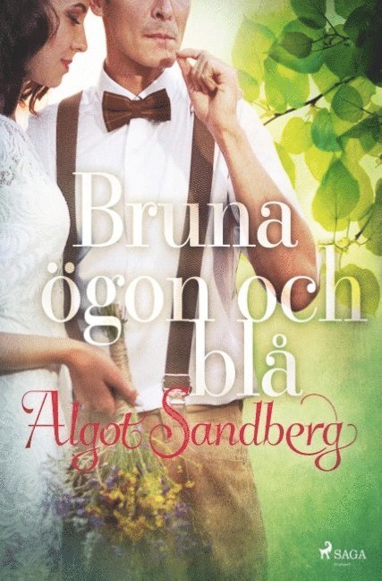 Algot Sandberg - Bruna ögon och blå, Häftad