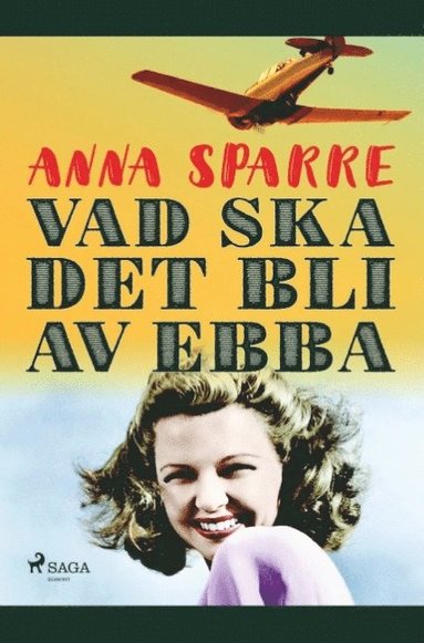 bokomslag Vad ska det bli av Ebba