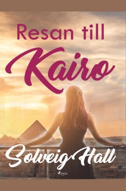 Solveig Hall - Resan till Kairo, Häftad