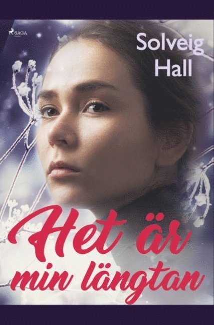 Solveig Hall - Het är min längtan, Häftad
