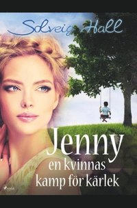 bokomslag Jenny, en kvinnas kamp foer sin karlek