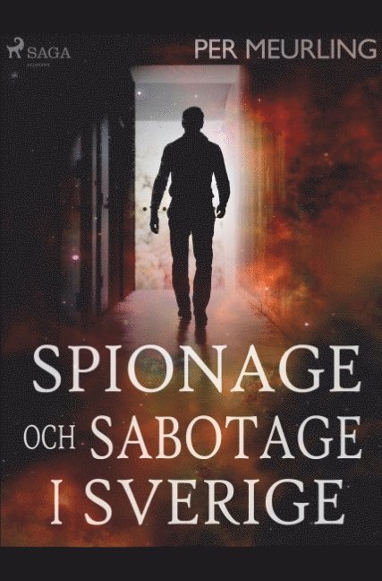 Spionage och sabotage i Sverige 1