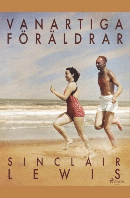Sinclair Lewis - Vanartiga föräldrar, Häftad