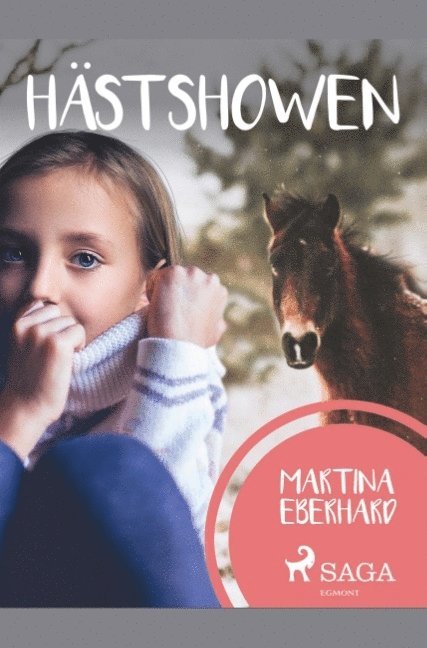 Martina Eberhard - Hästshowen, Häftad