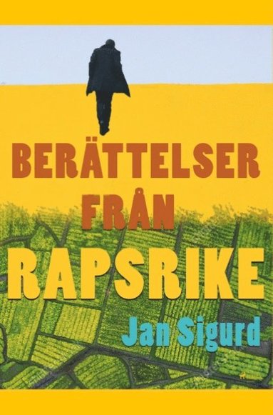 bokomslag Berättelser från rapsrike