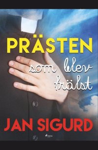 bokomslag Prästen som blev frälst