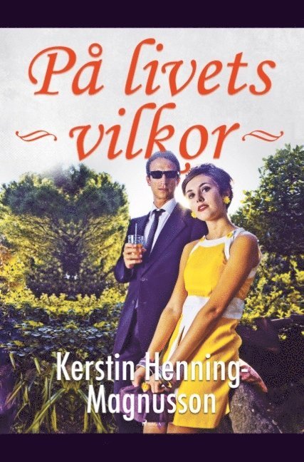 Kerstin Henning-Magnusson - På livets villkor, Häftad