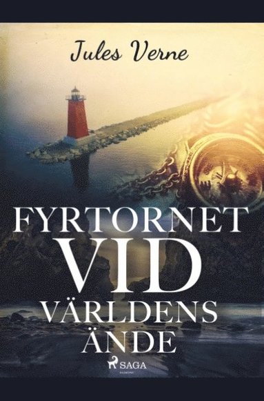 bokomslag Fyrtornet vid världens ände : berättelse för pojkar