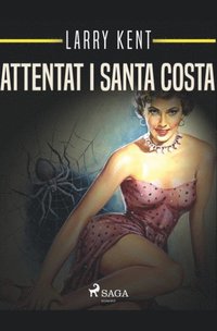 bokomslag Attentat i Santa Costa
