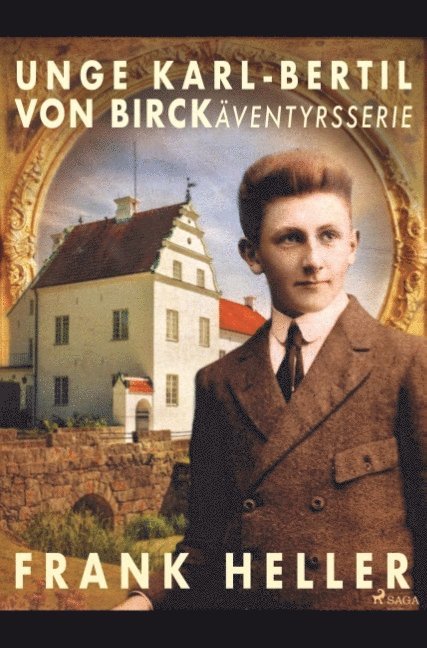 Frank Heller - Unge Karl-Bertil von Birck: äventyrsserie, Häftad