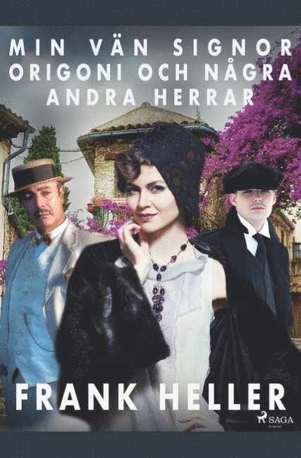 Frank Heller - Min vän signor Origoni och några andra herrar, Häftad