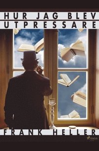 bokomslag Hur jag blev utpressare och andra berättelser