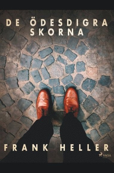 bokomslag De ödesdigra skorna : kriminalnoveller