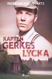 bokomslag Kapten Gerkes lycka