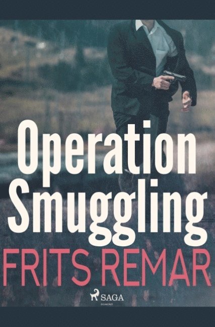 Frits Remar - Operation Smuggling, Häftad