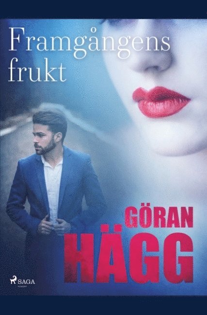 Göran Hägg - Framgångens frukt, Häftad