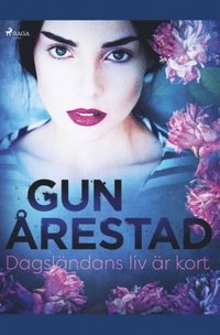 bokomslag Dagsländans liv är kort