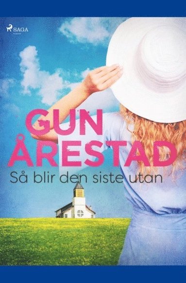 bokomslag Så blir den siste utan