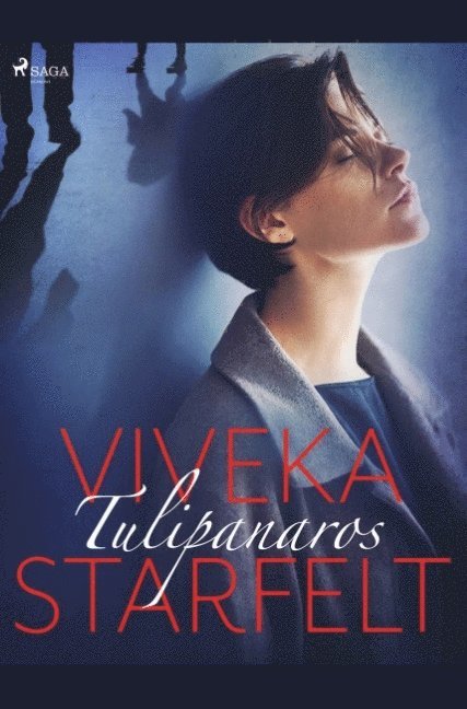 Viveka Starfelt - Tulipanaros, Häftad