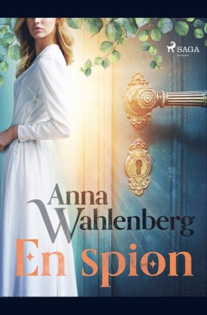Anna Wahlenberg - En spion, Häftad