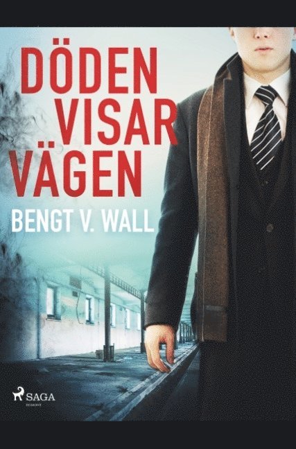 Bengt V Wall - Döden visar vägen, Häftad