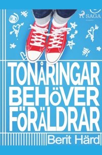 bokomslag Tonåringar behöver föräldrar