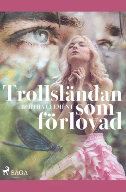 Bertha Clément - Trollsländan som förlovad, Häftad