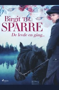 bokomslag De levde en gång ... :