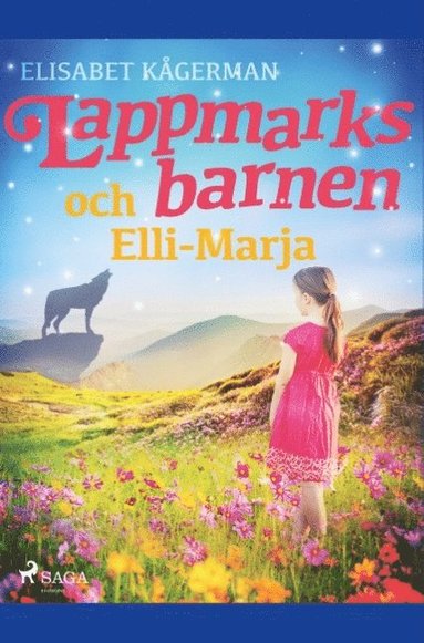 bokomslag Lappmarksbarnen och Elli-Marja