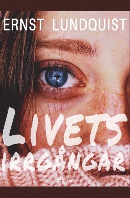 Ernst Lundquist - Livets irrgångar, Häftad