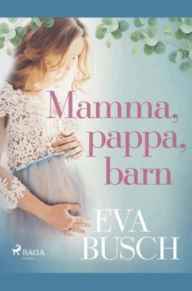 Eva Busch - Mamma, pappa, barn, Häftad