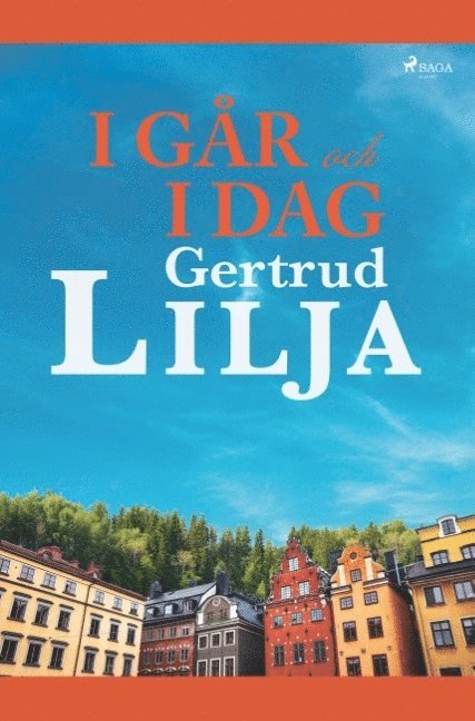 Gertrud Lilja - I går och i dag, Häftad