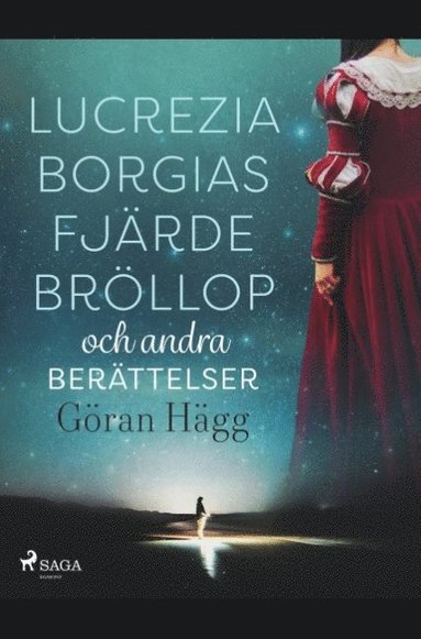 bokomslag Lucrezia Borgias fjärde bröllop och andra berättelser