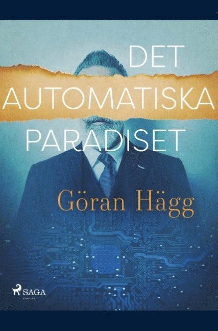 Göran Hägg - Det automatiska paradiset, Häftad