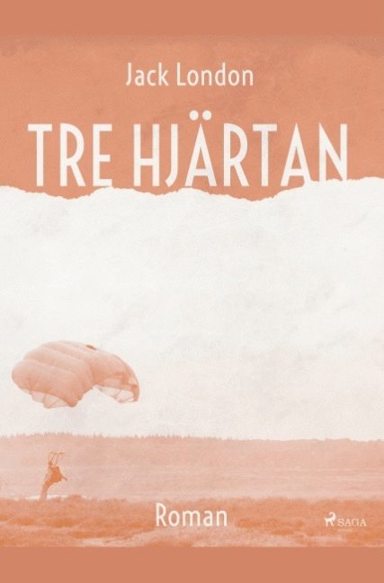 Jack London - Tre hjärtan, Häftad
