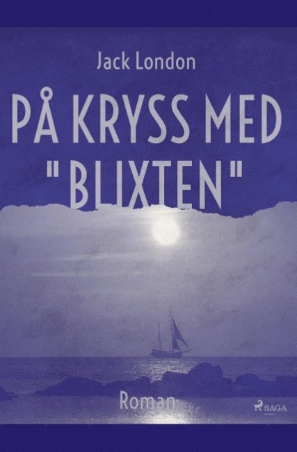 Jack London - På kryss med "Blixten", Häftad