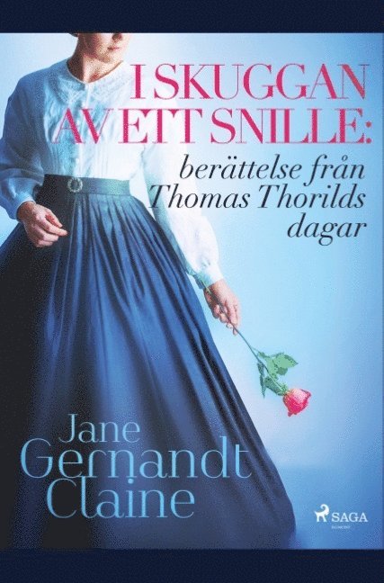 Jane Gernandt-Claine - I skuggan av ett snille : berättelse från Thomas Thorilds dagar, Häftad