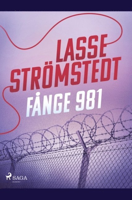Lasse Strömstedt - Fånge 981, Häftad