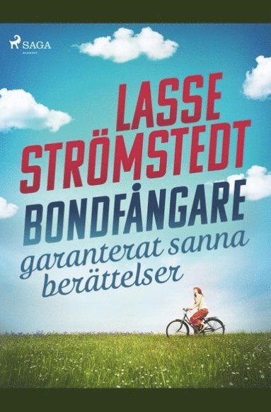 bokomslag Bondfångare : garanterat sanna berättelser