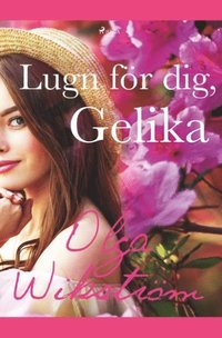 bokomslag Lugn för dej, Gelika