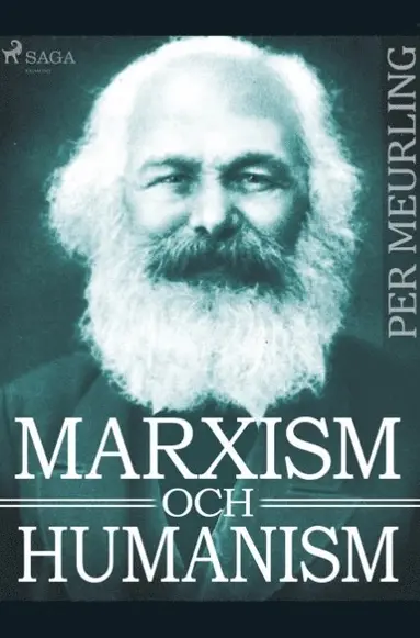 Per Meurling - Marxism och humanism, Häftad