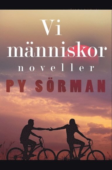 bokomslag Vi människor : noveller