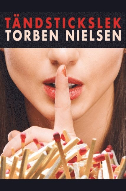 Torben Nielsen - Tändstickslek, Häftad