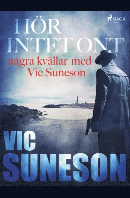Vic Suneson - Hör intet ont : några kvällar med Vic Suneson, Häftad