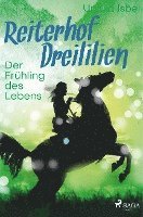 Reiterhof Dreililien 3 - Der Frühling des Lebens 1